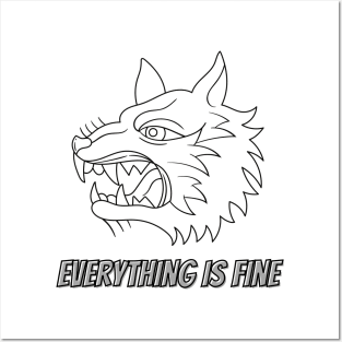 everything is fine funny and cool wolf design Posters and Art